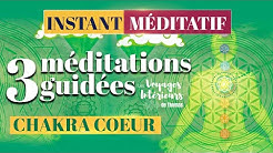 CHAKRA COEUR ❀ 3 méditations guidées | Instant méditatif Radio Médecine Douce
