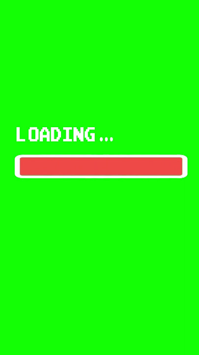 Green Screen Loading Progress
