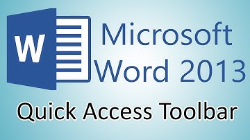 Microsoft Word 2013 Tutorial - Quick Access Toolbar