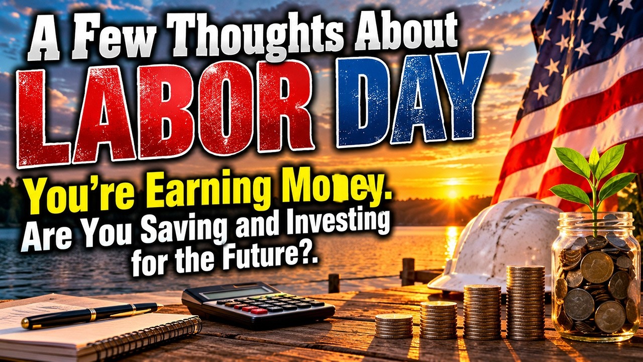 A Few Thoughts About Labor Day