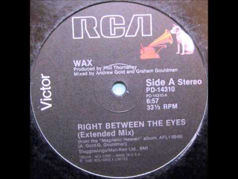 Wax - Right between the eyes (12\