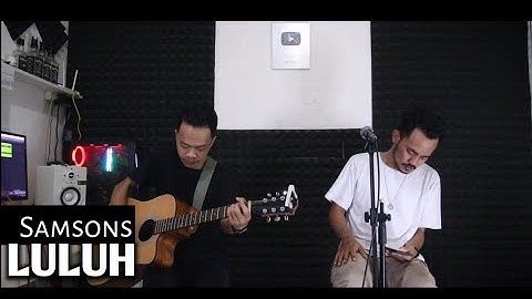 SAMSONS-LULUH (Cover Live Acoustic)