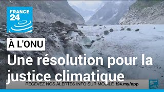 L'ONU adopte une résolution marquant un pas de plus pour la justice climatique • FRANCE 24