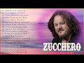 Zucchero Full Album Live - Zucchero Best Songs - Zucchero Greatest Hits 2021