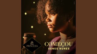 Video thumbnail of "Agnes Nunes - Começou"