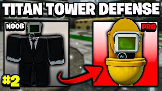 I Got The Golden Camera Toilet And Defeated Sewers! Noob To Pro (Part 2) - Titan Tower Defense