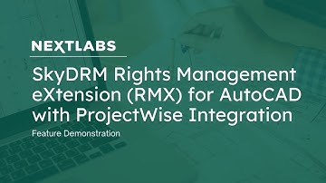SkyDRM RMX for AutoCAD with ProjectWise Integration | NextLabs Digital Rights Management (DRM)
