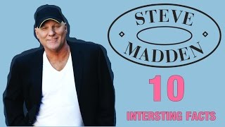 Fashion Designer Steve Madden: 10 Interesting Facts About Steve Madden