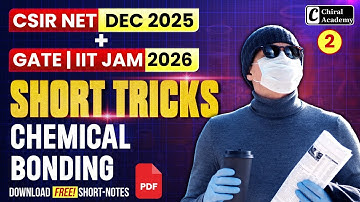 Short Tricks of Chemical Bonding 2 | CSIR NET DEC 2025, GATE & IIT JAM 2026 | Chiral Academy