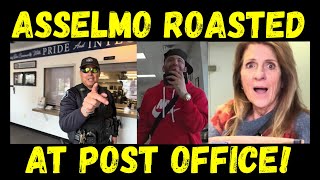 AssElmo Roasted at Post Office & Police Station!