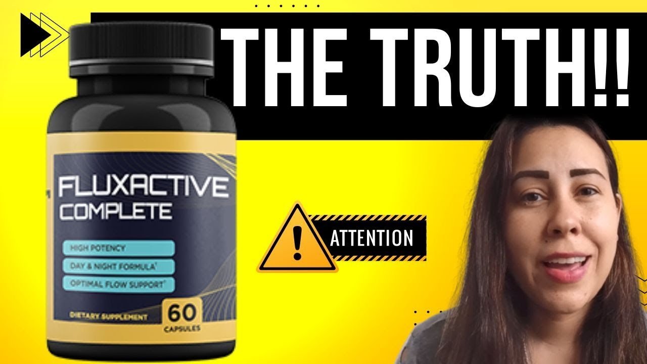 FLUXACTIVE COMPLETE 2023 ((WARNING BEWARE!)) Fluxactive Complete REVIEW – FLUXACTIVE Works?