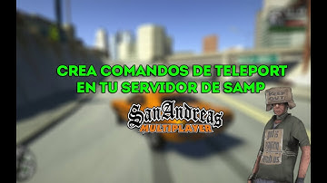 Como crear comandos de teleports en tu servidor SAMP