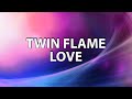 Twin Flame Love