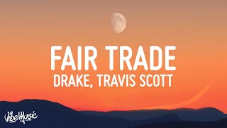 Drake - Fair Trade (Lyrics) ft. Travis Scott Resimi