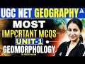 UGC NET Geography | UGC NET Geography Unit 1 Geomorphology Most Important MCQ's By Preeti Mam