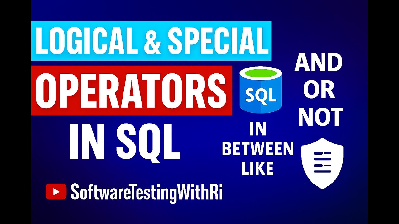 Lecture 9: SQL Logical & Special Operators in SQL for Beginners - YouTube