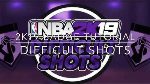 DIFFICULT SHOTS BADGE FASTEST AND EASIEST WAY TO GET IT IN NBA 2K19