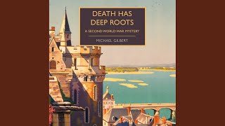 Chapter 25.5 - Death Has Deep Roots - Michael Gilbert, Gordon Griffin