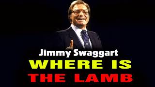 Pastor Jimmy Swaggart Preaching 2022 - Where Is The Lamb
