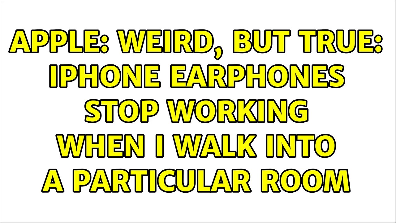Strano, ma vero gli auricolari dell'iPhone smettono di funzionare quando  entro in una stanza particolare | Kitcorpuz