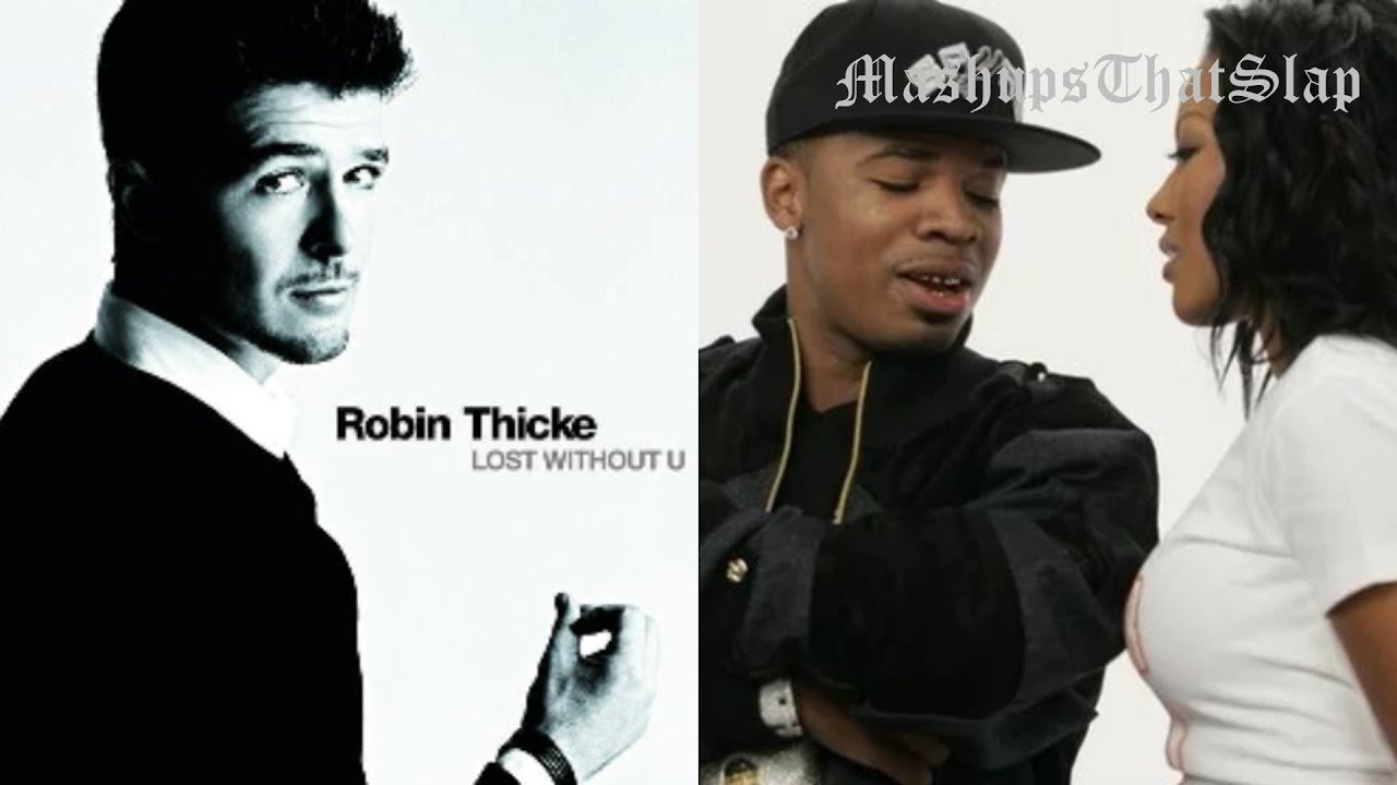 Robin Thicke - Lost Without You x Ashanti Want It Need It - YouTube