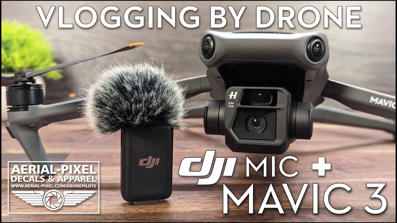 Vlogging with the DJI Mavic 3 and DJI Mic Tutorial 