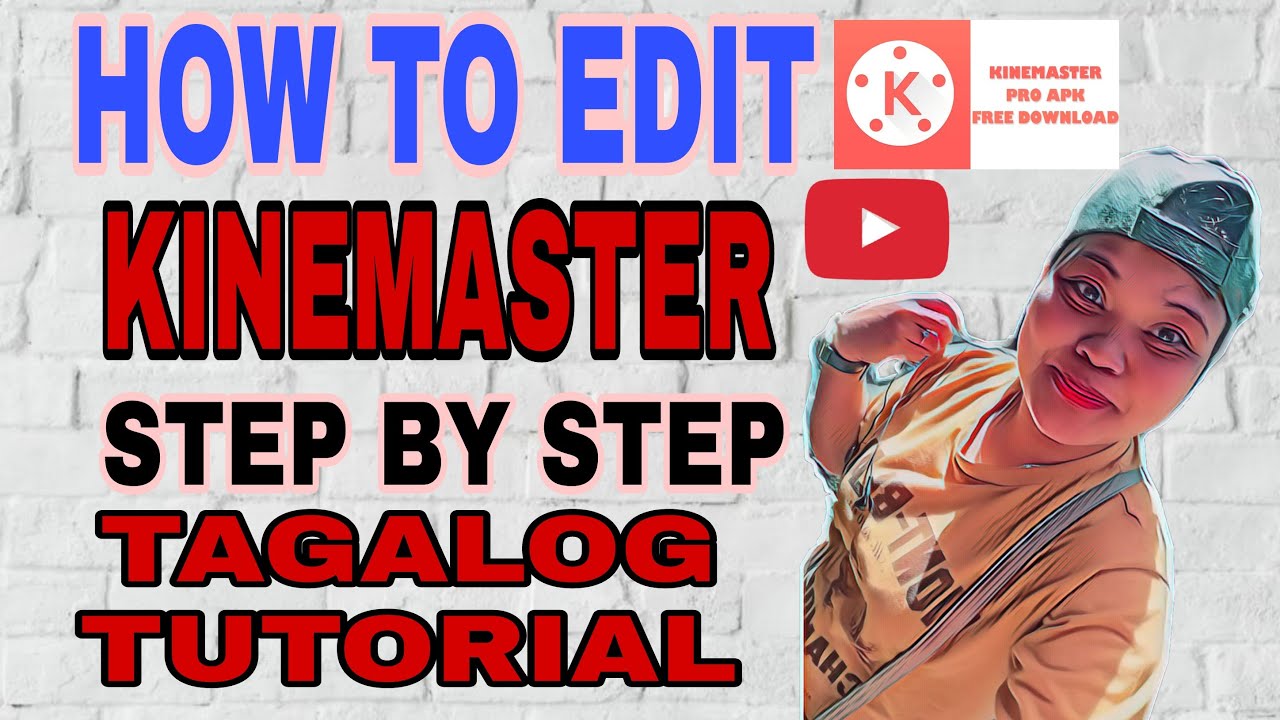 HOW TO EDIT ON KINEMASTER STEP BY STEP/YOUTUBE TUTORIAL/TAGALOG ...