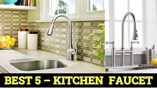 Top 5 Best Kitchen Faucet 2025