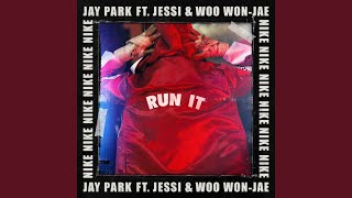 Смотреть клип Run It (Feat. Woo Won Jae & Jessi) (Prod. By Gray)
