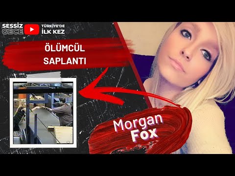 🔴 CANAVARLAR GERÇEK DEĞİL SANIYORDUM ! - Morgan Ashlye Fox | Kan Kokusu - Cinayet Belgeseli