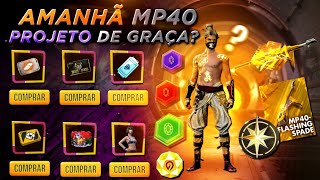 AMANHÃ!! INCUBADORA DA MP40 E YIN-YANG DE VOLTA, PROJETO DE GRAÇA, NOVA LOJA, E 10 SALAS - FREE FIRE