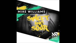 Mike Williams – Sweet & Sour