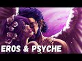 The desperate love story of eros and psyche  greek mythology