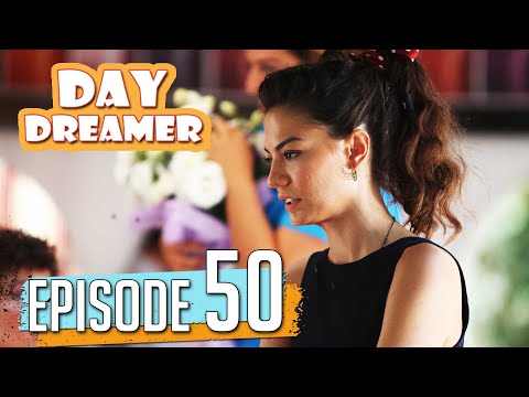Pehla Panchi | Day Dreamer in Hindi Dubbed Full Episode 50 | Erkenci Kus