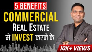 What is The Benefits of Commercial Real Estate | Investing | Dr Amol Mourya  - Coach & Author