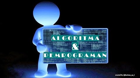 ALGORITMA DAN PEMROGRAMAN (PART II)