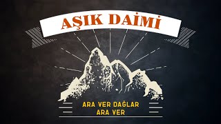 Aşık DAİMİ - Ara Ver Dağlar Ara Ver (45'lik Plak)