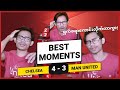 Chelsea 4  3 man united  fan best moments