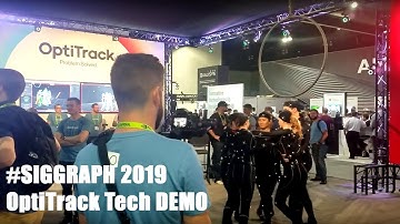 SIGGRAPH 2019 OptiTrack Motion Capture System