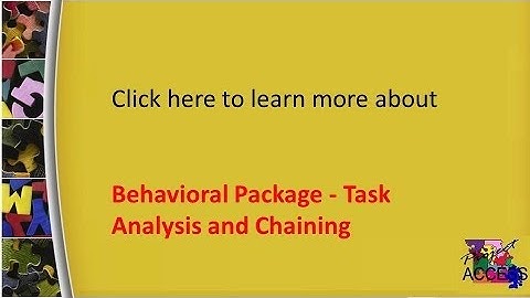 Behavioral Package   Task Analysis and Chaining
