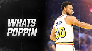 Stephen Curry Mix - “WHATS POPPIN”