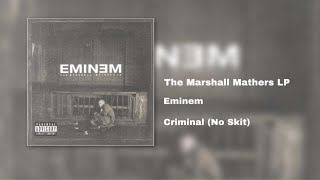 Eminem - Criminal (No Skit)