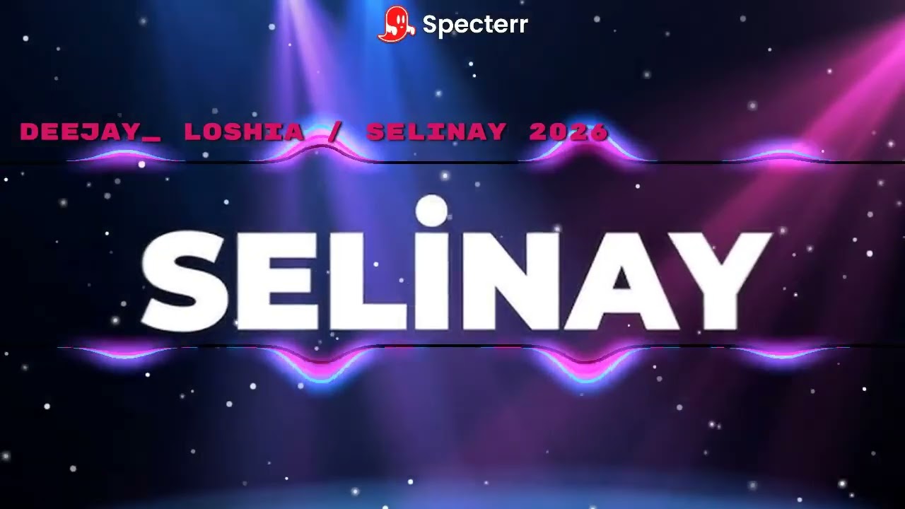 Deejay Loshia / Selinay roman havası 2026 Tiktok ; Deejay_Loshia