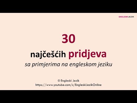 30 najčešćih pridjeva sa primjerima na engleskom jeziku