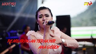 PEMBARINGAN TERAKHIR ||ANA GEBOY | LIVE MANDIRI MUSIC