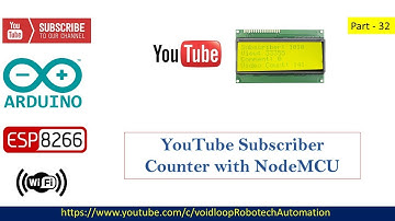 32  YouTube subscriber and view counter with ESP8266 | YouTube | NodeMCU |