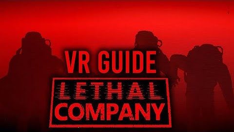 How To Play Lethal Company In VR With Full Hand Tracking!