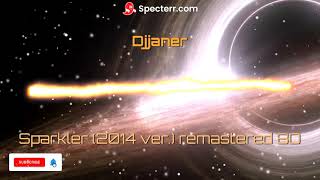 Djjaner - Sparkler (2014 ver.) remastered (TON 618) 8D EDITION
