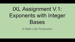 IXL V 1 Exponents with Integer Bases