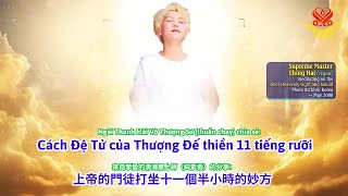 ⭐HOW Gods Disciples MEDITATE 11 and a Half Hours (Sharing from Supreme Master Ching Hai (vegan))